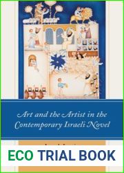 Art and the Artist in the Contemporary Israeli Novel