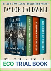The Collected Novels Volume One: Captains and the Kings, Testimony of Two Men, and The Sound of Thunder