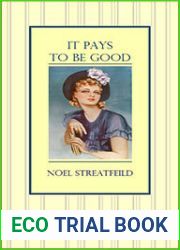 It Pays To Be Good