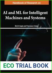 Handbook of Research on AI and ML for Intelligent Machines and Systems