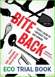 Bite Back: People Taking On Corporate Food and Winning