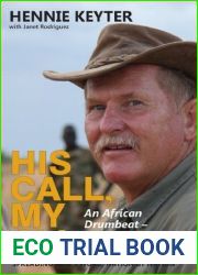 His Call, My All: An African Drumbeat, A Missionary|s Heartbeat