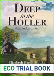Deep in the Holler: Appalachian Tales