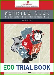 Worried Sick: How Stress Hurts Us and How to Bounce Back (Pinpoints)