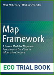 Map Framework: A Formal Model of Maps as a Fundamental Data Type in Information Systems