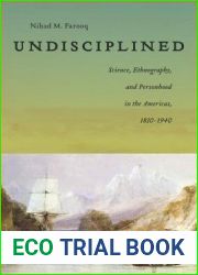 Undisciplined: Science, Ethnography, and Personhood in the Americas, 1830-1940