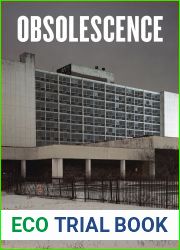 Obsolescence: An Architectural History