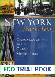 New York, Year by Year: A Chronology of the Great Metropolis