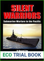 Silent Warriors: Submarine Warfare in the Pacific