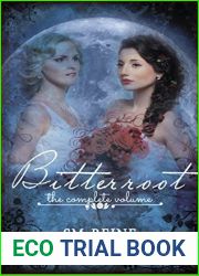 Bitterroot, the complete volume