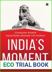 India|s Moment: Changing Power Equations around the World
