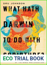 What Hath Darwin to Do with Scripture?: Comparing Conceptual Worlds of the Bible and Evolution