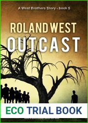 Roland West, Outcast