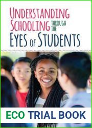 Understanding Schooling Through the Eyes of Students