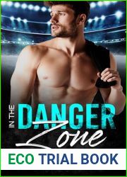In the Danger Zone: A College Hockey Romance (Western Oregon Wolverines Book 1)