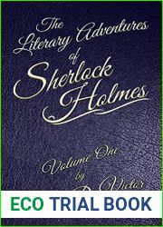The Literary Adventures of Sherlock Holmes Volume One