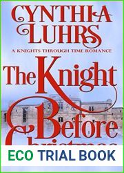 The Knight Before Christmas (Knights Through Time Travel, #11; Merriweather Sisters, #6; Thornton Brothers, #5)