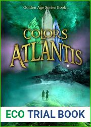 Colors of Atlantis: Historical fantasy set in ancient Atlantis (Golden Age Series Book 1)