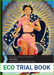 Junctures in Women|s Leadership: The Arts (Volume 3) (Junctures: Case Studies in Women|s Leadership)