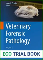 Veterinary Forensic Pathology, Volume 2