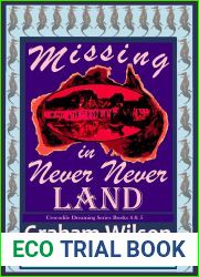 Missing in Never Never Land (Crocodile Spirit Dreaming #4-5)