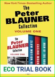 The Peter Blauner Collection Volume One: Slow Motion Riot, Casino Moon, and Man of the Hour