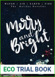 Merry and Bright: The Water, Air, Earth, Fire Holiday Novellas