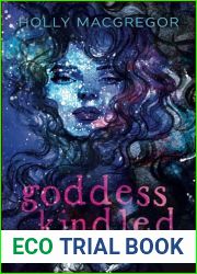 Goddess Kindled: Ravens Night Saga Book 1