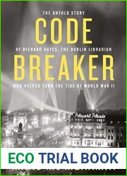 Codebreaker: The Untold Story of Richard Hayes, the Dublin Librarian Who Helped Turn the Tide of World War II