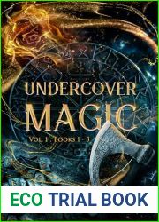 Undercover Magic Vol. 1: Books 1 - 3 (The Danger Universe)