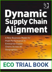 Dynamic Supply Chain Alignment: A New Business Model for Peak Performance in Enterprise Supply Chains Across All Geographies