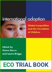 International Adoption: Global Inequalities and the Circulation of Children