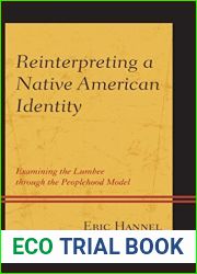 Reinterpreting a Native American Identity: Examining the Lumbee through the Peoplehood Model