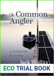 The Common Angler: A Celebration of Fishing
