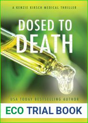 Dosed to Death (A Kenzie Kirsch Medical Thriller, #3)