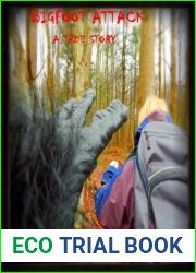 Bigfoot Attack: A True Story