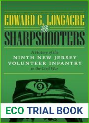 The Sharpshooters: A History of the Ninth New Jersey Volunteer Infantry in the Civil War