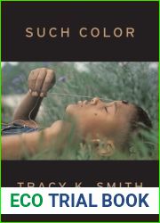 Such Color: New and Selected Poems