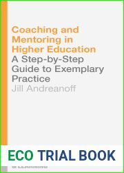 Coaching and Mentoring in Higher Education: A Step-by-Step Guide to Exemplary Practice (Teaching and Learning, 6)