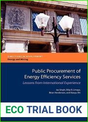Public Procurement of Energy Efficiency Services: Lessons from International Experience (Directions in Development) (Directions in Development: Energy and Mining)