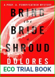 Bring the Bride a Shroud (The Prof. A. Pennyfeather Mysteries)