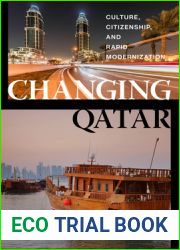 Changing Qatar: Culture, Citizenship, and Rapid Modernization