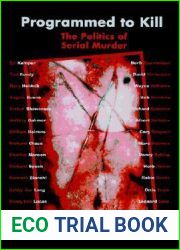 Programmed to Kill: The Politics of Serial Murder