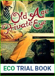 Old Age Private Eye (Old Age Pensioner Investigations (OAPI) #1)