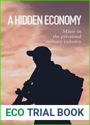 A Hidden Economy: Maori in the Privatised Military Industry