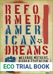 Reformed American Dreams: Welfare Mothers, Higher Education, and Activism