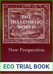 The Hellenistic World: New Perspectives