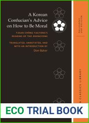 A Korean Confucian|s Advice on How to Be Moral: Tasan Chong Yagyong|s Reading of the Zhongyong (Korean Classics Library: Philosophy and Religion)