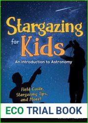 Stargazing for Kids: An Introduction to Astronomy (Simple Introductions to Science)