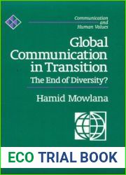Global Communication in Transition: The End of Diversity?